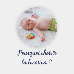 Pourquoi la location bébé couches